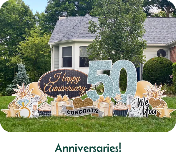 An image of a yard sign that says "Happy Anniversary 50" with other graphics around it. Text below the image says "Anniversaries!"