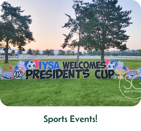 An image of a yard sign that says "IYSA WELCOMES PRESIDENT'S CUP" with other graphics around it. Text below the image says "Sports Events!"